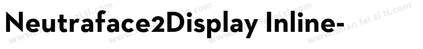 Neutraface2Display Inline字体转换